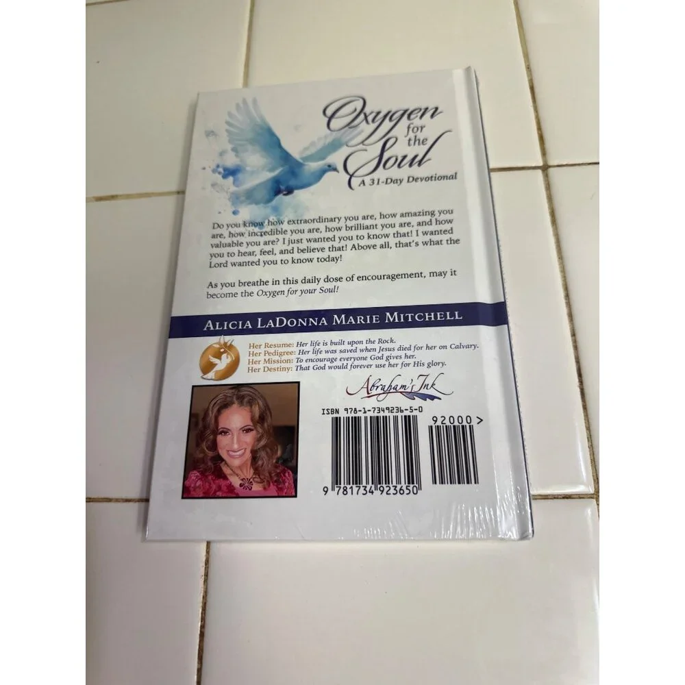 Oxygen For The Soul: A 31-Day Devotional By Alicia LaDonna Marie Mitchell